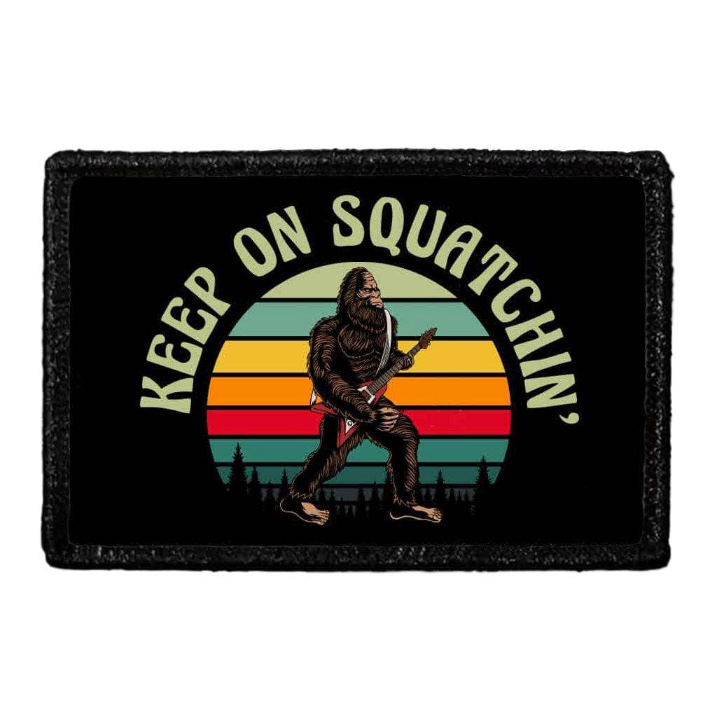 Keep On Squatchin' 3"x2" Removable Velcro Patch