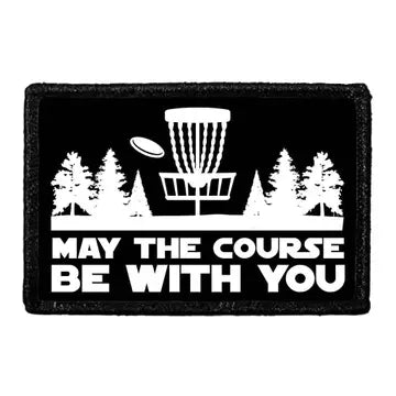 May The Course Be With You 3" x 2" Removable Velcro Patch