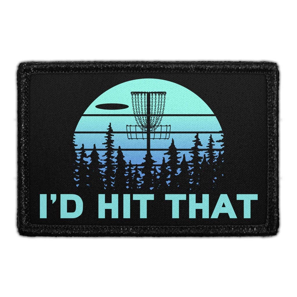 I'd Hit That 3"x2" Removable Velcro Patch
